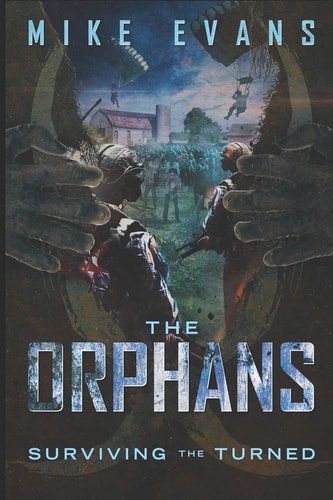 The Orphans Surviving the Turned Vol II