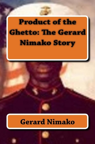 Product of the Ghetto The Gerard Nimako Story