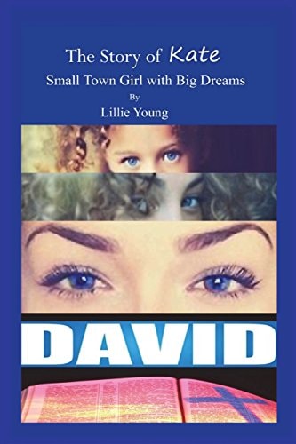 The Story of Kate Small Town Girl with Big Dreams