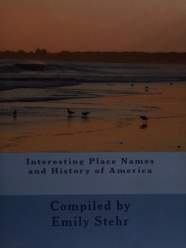 Interesting Place Names and History of America