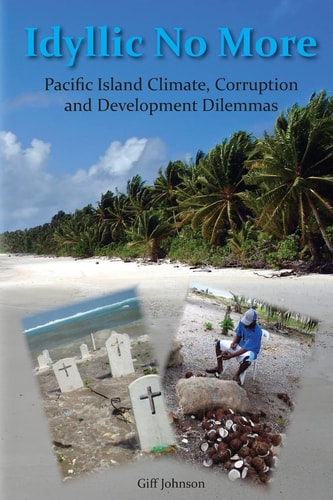 Idyllic No More Pacific Island Climate, Corruption, and Development Dilemmas