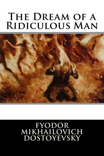 The Dream of a Ridiculous Man