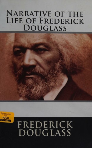 Narrative of the Life of Frederick Douglas An American Slave