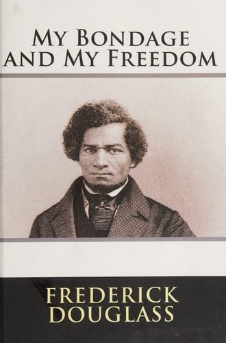 My Bondage and My Freedom