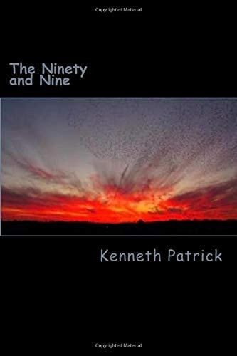 The Ninety and Nine 99 Original Poems