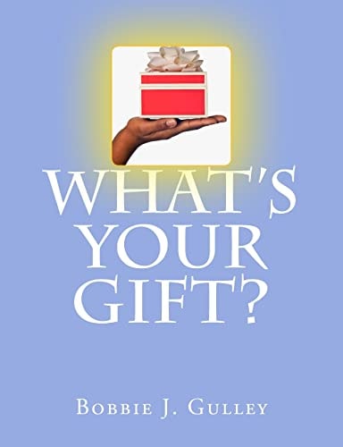 What 's Your Gift?