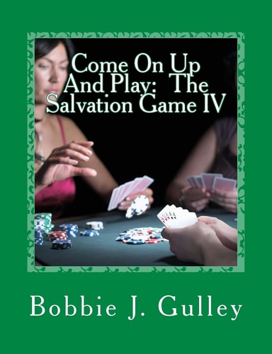 Come On Up And Play The Salvation Game IV