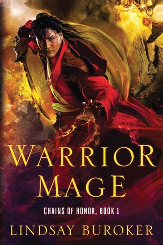 Warrior Mage Chains of Honor, Book 1