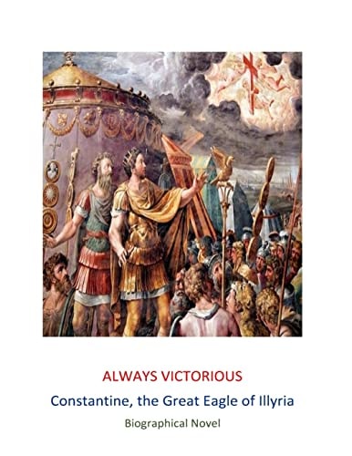 Always Victorious Constantine the Great