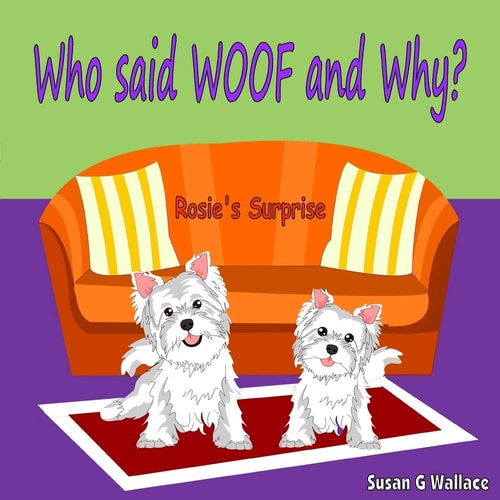 Who Said WOOF and Why? Rosie's Surprise