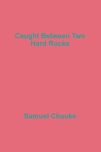 Caught Between Two Hard Rocks
