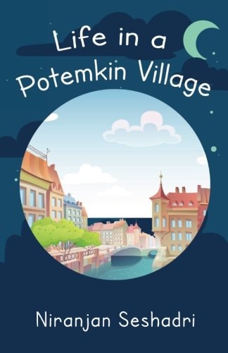 Life in a Potemkin Village The Ultimate Reality Loves to Tease