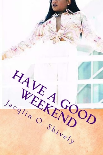 Have a Good Weekend