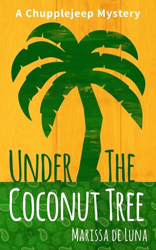 Under the Coconut Tree A Chupplejeep Mystery