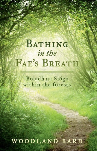 Bathing In The Fae's Breath Boladh Na Síoga
