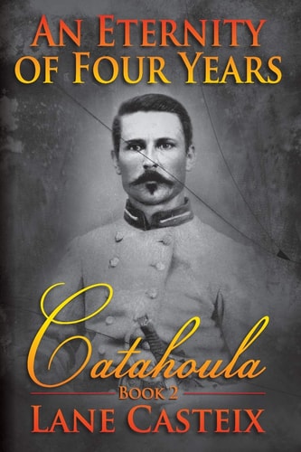 An Eternity of Four Years Catahoula Book 2