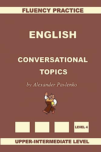 English, Conversational Topics, Upper-Intermediate