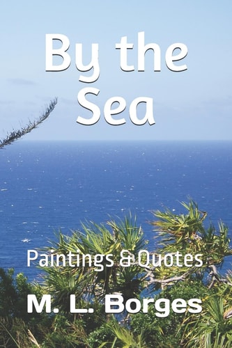 By the Sea Paintings and Quotes