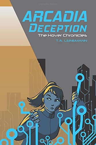Arcadia Deception The Hover Chronicles