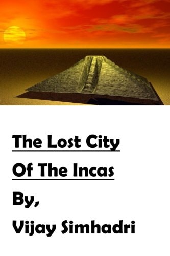 The Lost City Of The Incas Compilation of Short Continuation Stories