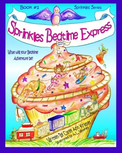 Sprinkles Bedtime Express Book #1 of The Sprinkles Series