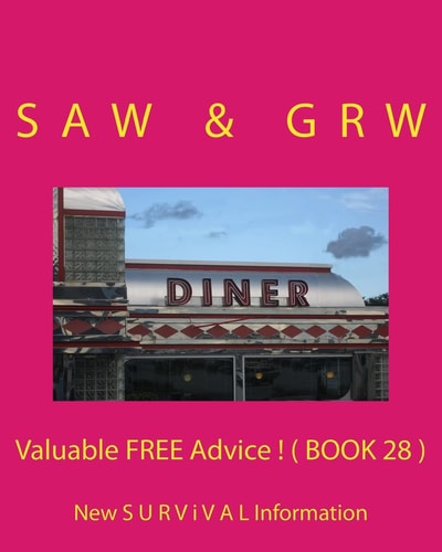 Valuable FREE Advice ! ( BOOK 28 ) New S U R V I V a L Information