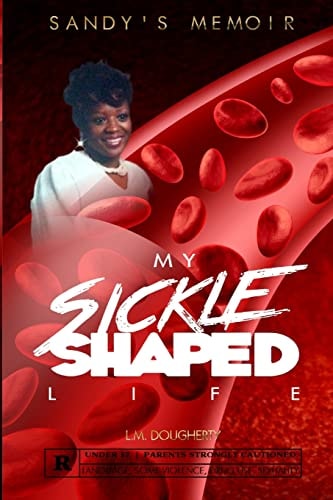 My Sickle Shaped Life Sandy's Memoir