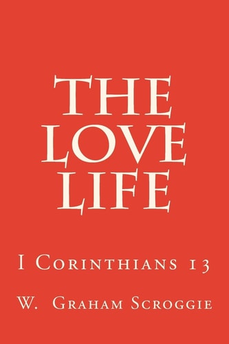 The Love Life I Corinthians 13