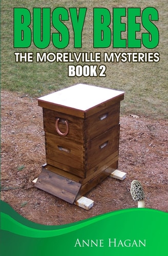 Busy Bees The Morelville Mysteries - Book 2