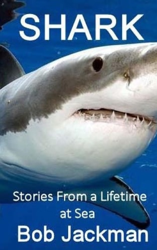 Shark Stories From a Lifetime at Sea