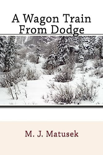 A Wagon Train From Dodge