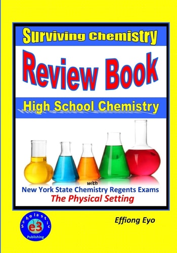 Surviving Chemistry Review Book High School Chemistry: 2015 Revision - with NYS Chemistry Regents Exams: The Physical Setting
