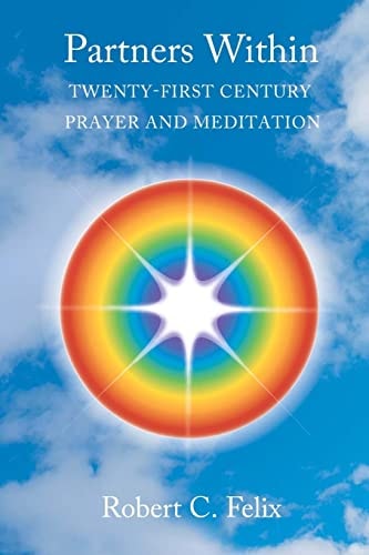 Partners Within Twenty-First Century Prayer and Meditation