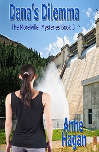 Dana's Dilemma The Morelville Mysteries - Book 3