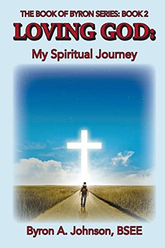 Loving God My Spiritual Journey