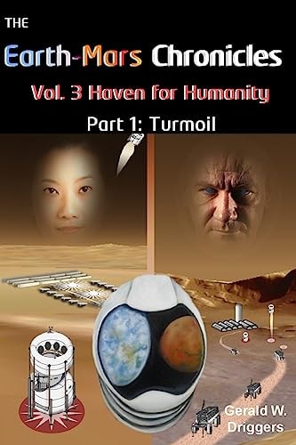 The Earth-Mars Chronicles Vol. 3 Haven for Humanity Part 1: Turmoil