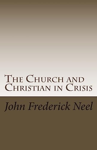 The Church and Christian in Crisis Observations to Spark Healing and Renewal