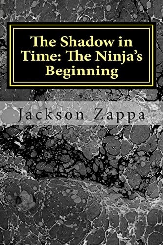 The Shadow in Time The Ninja's Beginning