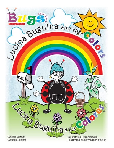 Lucina Buguina and the Colors/Lucina Buguina Y Los Colores. Second Edition/Seguna Edicion