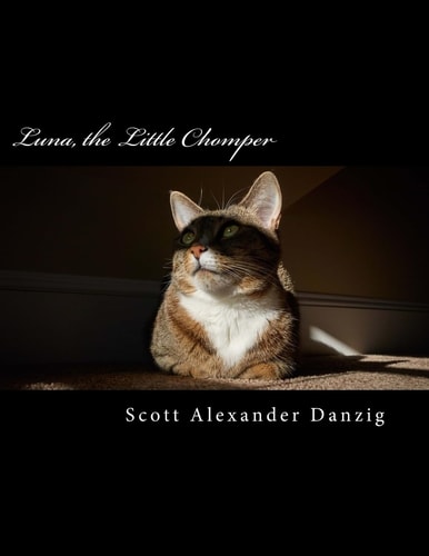 Luna, the Little Chomper A Storybook of Cute Cat Pics and Dark Humor