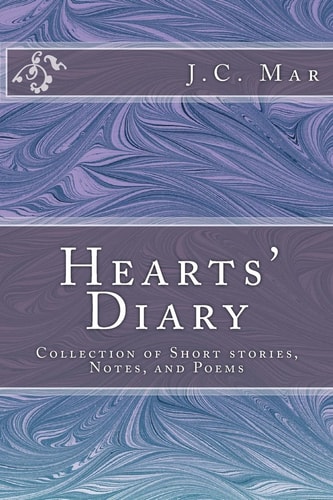 Hearts' Diary Collection of Short Stories, Notes, and Poems
