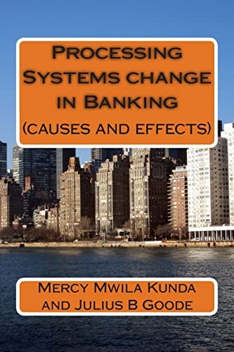 Processing Systems Change in Banking Causes and Effects
