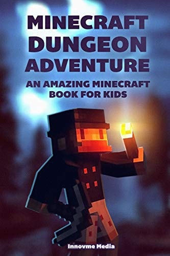 Minecraft Dungeon Adventure An Amazing Minecraft Book for Kids