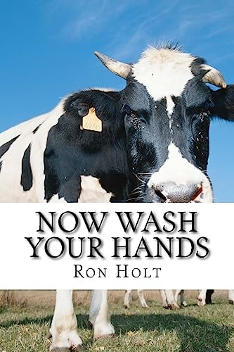 Now Wash Your Hands The Vagaries of the Restaurant Trade and the Epidemics Which Have Resulted from Eating Wild Animals. a Strong Argument for Vegetarianism