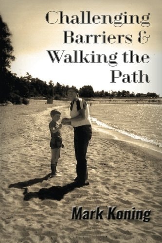 Challenging Barriers and Walking the Path