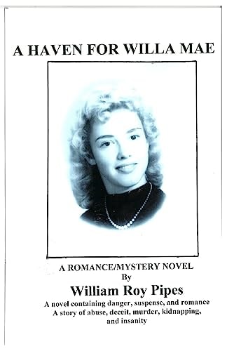 A Haven for Willa Mae A Haven for Willa Mae Is a Romance/mystery Novel Written By