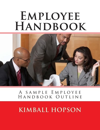 Employee Handbook A Sample Employee Handbook Outline