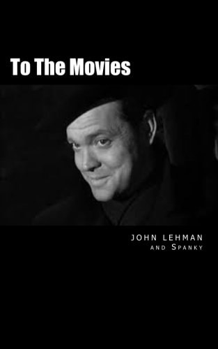 To The Movies Poems and Conversations about the Movies