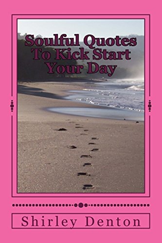 Soulful Quotes To Kick Start Your Day