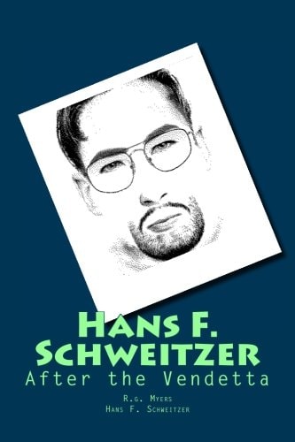 Hans F. Schweitzer After the Vendetta